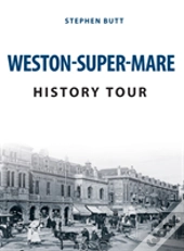 Weston-Super-Mare History Tour