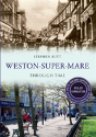 Weston-Super-Mare Through Time Revised Edition - Preview