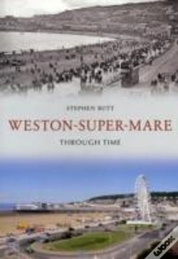 Capa do artigo Weston-Super-Mare Through Time