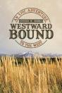 Westward Bound: An Epic Adventure To The - Preview