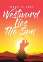 Westward Lies The Sun - Preview