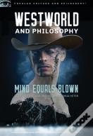 Westworld And Philosophy