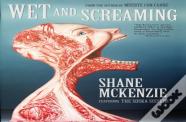 Wet And Screaming