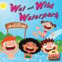 Wet And Wild Waterpark - Preview
