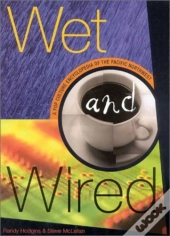 Wet And Wired