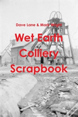 Capa do artigo Wet Earth Colliery Scrapbook