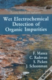 Wet Electrochemical Detection Of Organic Impurities