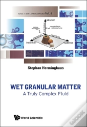 Wet Granular Matter: A Truly Complex Fluid