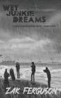 Wet Junkie Dreams - Preview