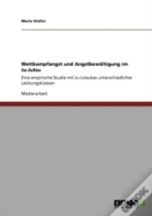 Wettkampfangst Und Angstbewaã‚Â¤Ltigung Im Ju-Jutsu