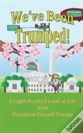 We'Ve Been Trumped!