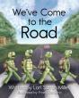 We'Ve Come To The Road - Preview