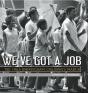 We'Ve Got A Job - Preview