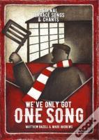 We'Ve Only Got One Song