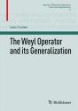 Weyl Operator And Its Generalization - Preview