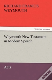 Capa do artigo Weymouth New Testament In Modern Speech, Acts