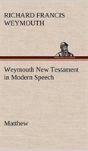 Weymouth New Testament In Modern Speech, Matthew - Preview