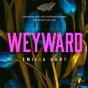 Weyward - Preview