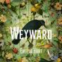 Weyward - Preview