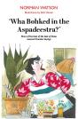 Wha Bohked In The Aspadeestra? - Preview