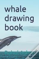 Whale Drawing Book