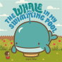Whale In My Swimming Pool - Preview
