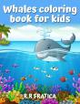 Whales Coloring Book For Kids - Preview