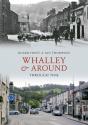Whalley & Around Through Time - Preview