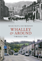Whalley & Around Through Time - Preview