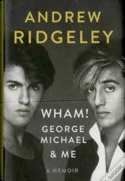 Capa do artigo Wham!, George Michael, And Me