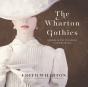 Wharton Gothics - Preview