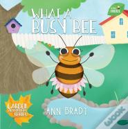 What A Busy Bee
