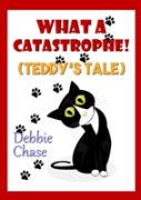 What A Catastrophe! (Teddy'S Tale)