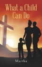 What A Child Can Do - Preview