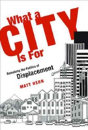 What A City Is For - Preview