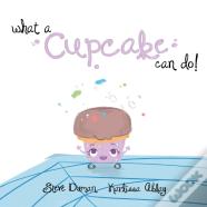 What A Cupcake Can Do!