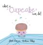 What A Cupcake Can Do! - Preview