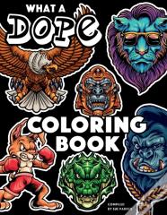 What A Dope Coloring Book