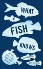What A Fish Knows - Preview