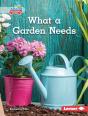What A Garden Needs - Preview