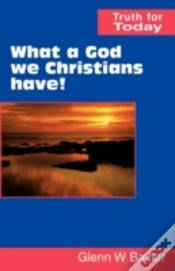 Capa do artigo What A God We Christians Have!