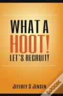What A Hoot! Let'S Recruit!