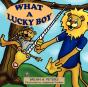 What A Lucky Boy - Preview