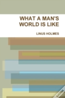 Capa do artigo What A Man'S World Is Like