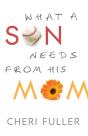 What A Son Needs From His Mom - Preview