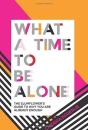 What A Time To Be Alone - Preview