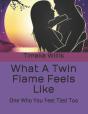 What A Twin Flame Feels Like - Preview