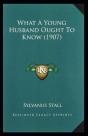 What A Young Husband Ought To Know( Illustrated Edition) - Preview
