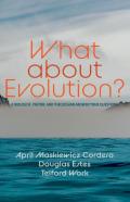 What About Evolution?