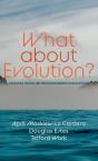 What About Evolution? - Preview